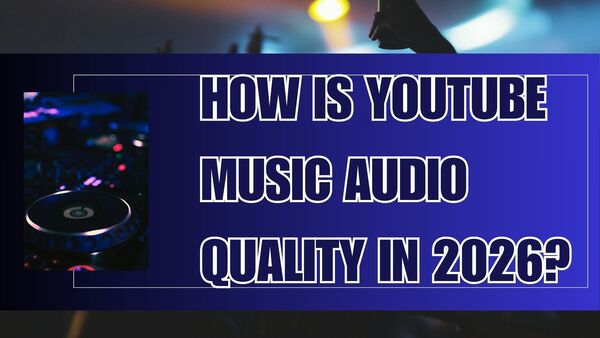 YouTube Music Audio Quality
