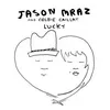 Lucky by Jason Mraz and Colbie Caillat