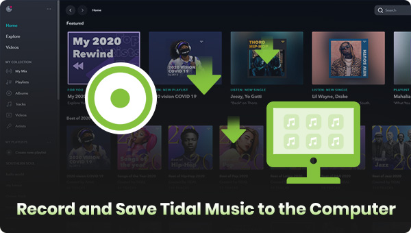 record and save tidal music to computer