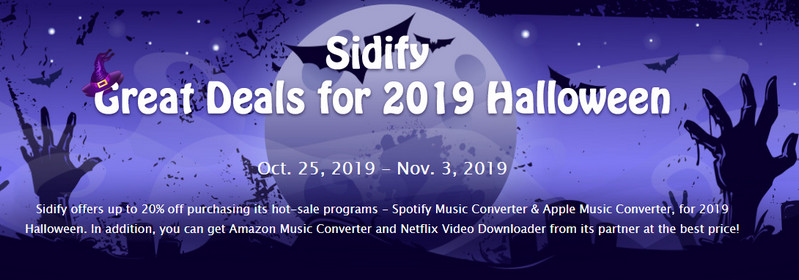 2019 Sidify Halloween Big Sales